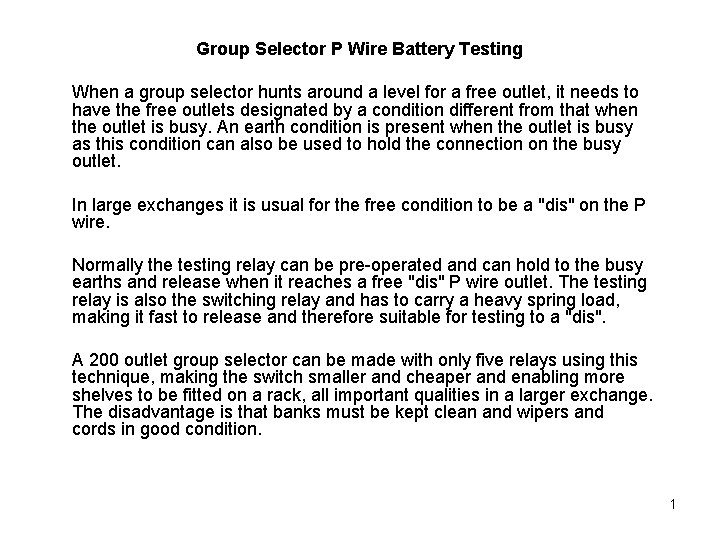 Group Selector P Wire Battery Testing When a group selector hunts around a level
