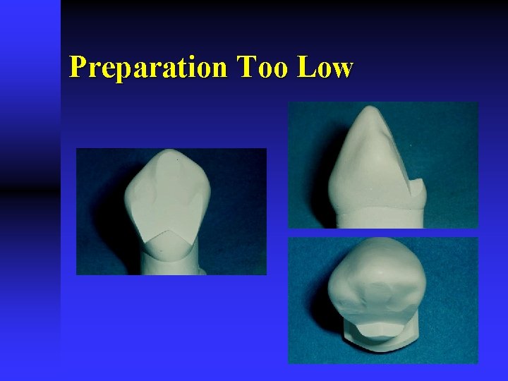 Preparation Too Low Preparation Too Low