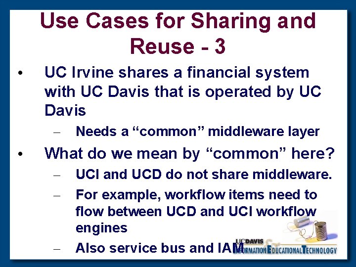 Use Cases for Sharing and Reuse - 3 • UC Irvine shares a financial