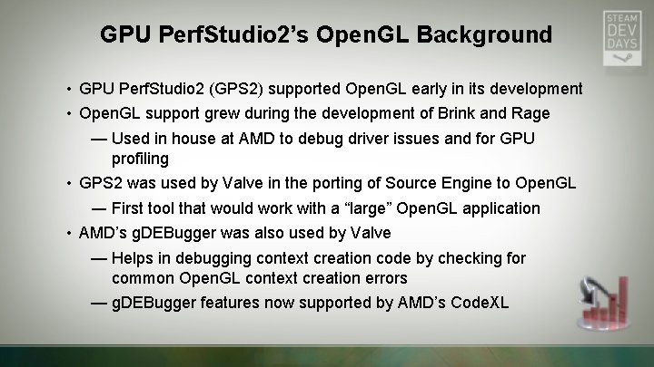GPU Perf. Studio 2’s Open. GL Background • GPU Perf. Studio 2 (GPS 2) GPU Perf. Studio 2’s Open. GL Background • GPU Perf. Studio 2 (GPS 2)