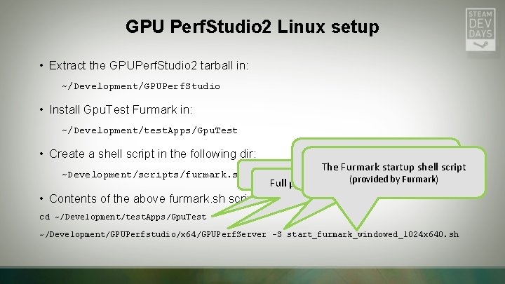 GPU Perf. Studio 2 Linux setup • Extract the GPUPerf. Studio 2 tarball in: GPU Perf. Studio 2 Linux setup • Extract the GPUPerf. Studio 2 tarball in: