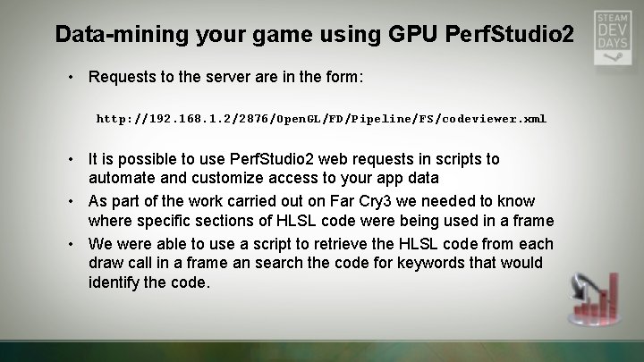 Data-mining your game using GPU Perf. Studio 2 • Requests to the server are Data-mining your game using GPU Perf. Studio 2 • Requests to the server are