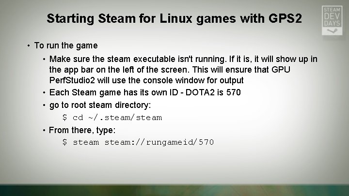 Starting Steam for Linux games with GPS 2 • To run the game • Starting Steam for Linux games with GPS 2 • To run the game •