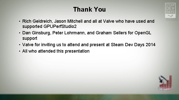 Thank You • Rich Geldreich, Jason Mitchell and all at Valve who have used Thank You • Rich Geldreich, Jason Mitchell and all at Valve who have used