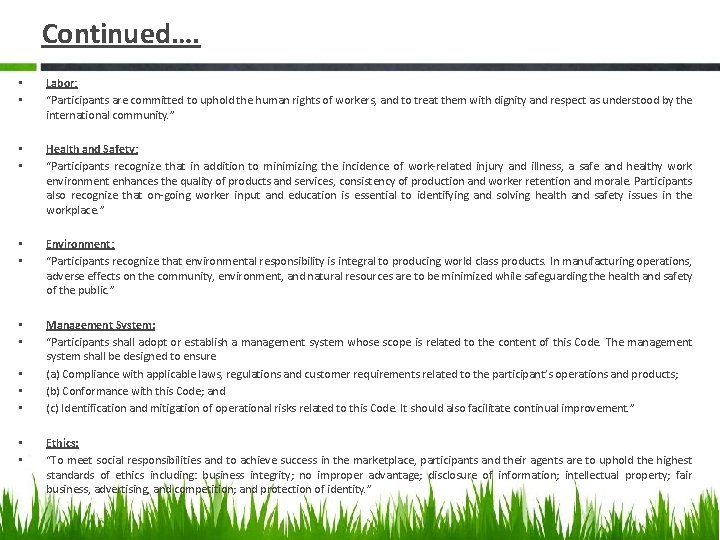 Continued…. • • Labor: “Participants are committed to uphold the human rights of workers,