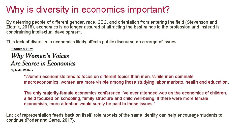 Why is diversity in economics important? By deterring people of different gender, race, SES,