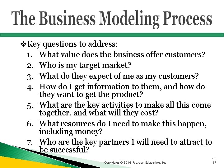 v. Key questions to address: 1. What value does the business offer customers? 2.
