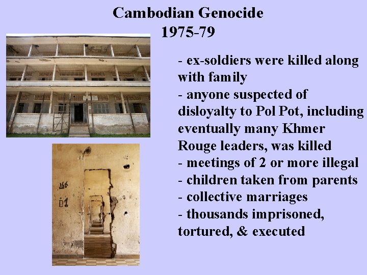 Cambodian Genocide 1975 79 - ex soldiers were killed along with family - anyone