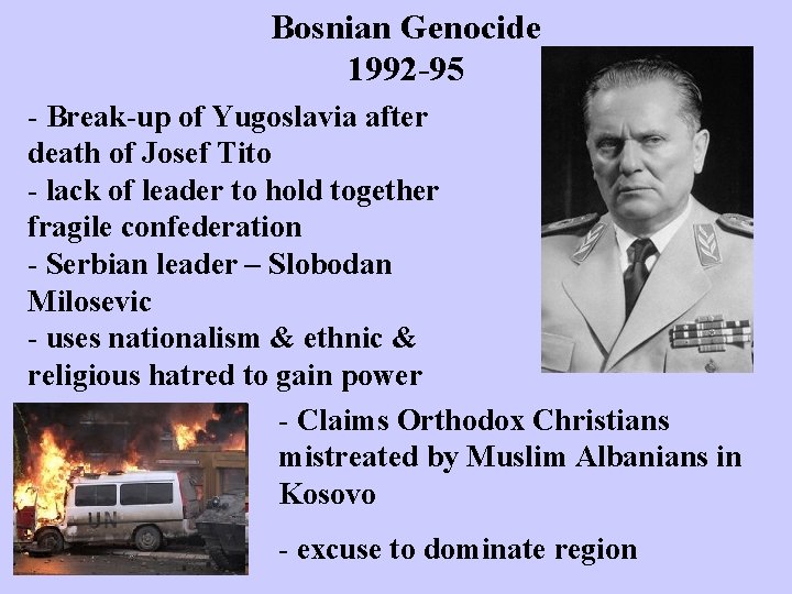 Bosnian Genocide 1992 95 - Break up of Yugoslavia after death of Josef Tito
