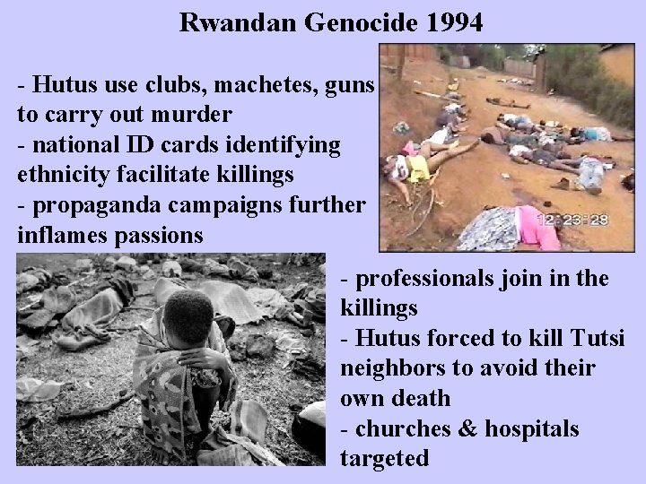 Rwandan Genocide 1994 - Hutus use clubs, machetes, guns to carry out murder -