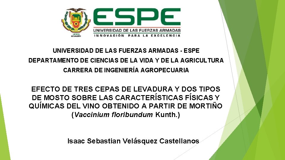 UNIVERSIDAD DE LAS FUERZAS ARMADAS - ESPE DEPARTAMENTO DE CIENCIAS DE LA VIDA Y UNIVERSIDAD DE LAS FUERZAS ARMADAS - ESPE DEPARTAMENTO DE CIENCIAS DE LA VIDA Y