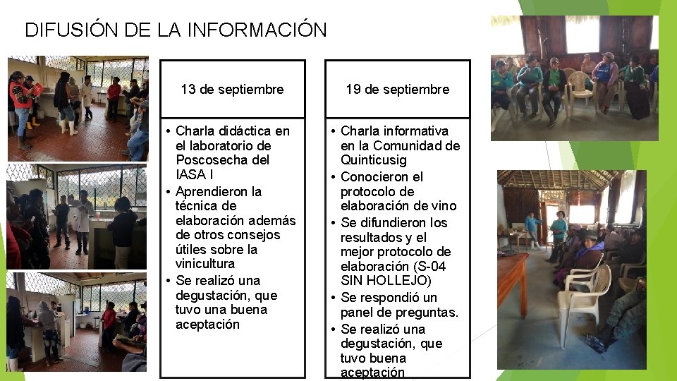 DIFUSIÓN DE LA INFORMACIÓN 13 de septiembre 19 de septiembre • Charla didáctica en