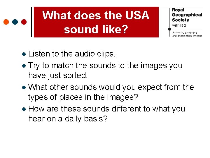 What does the USA sound like? Listen to the audio clips. l Try to