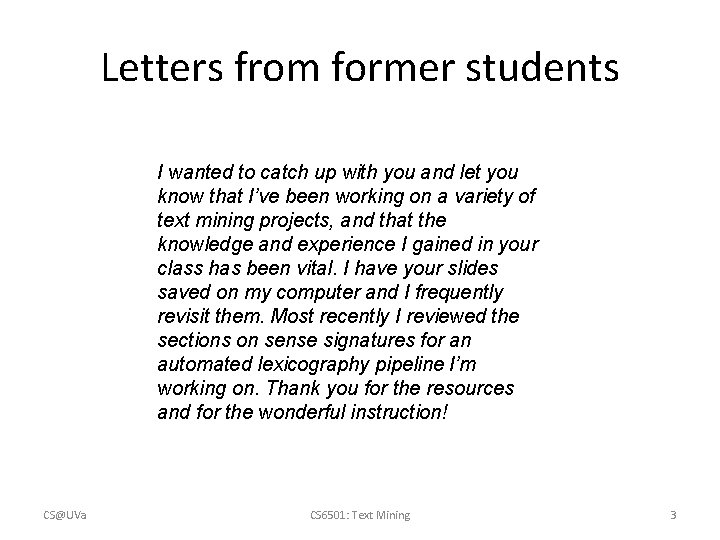 Letters from former students I wanted to catch up with you and let you