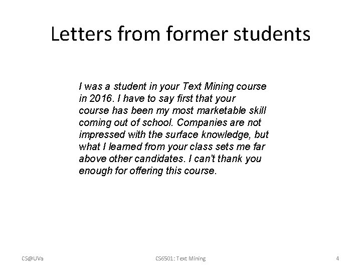 Letters from former students I was a student in your Text Mining course in