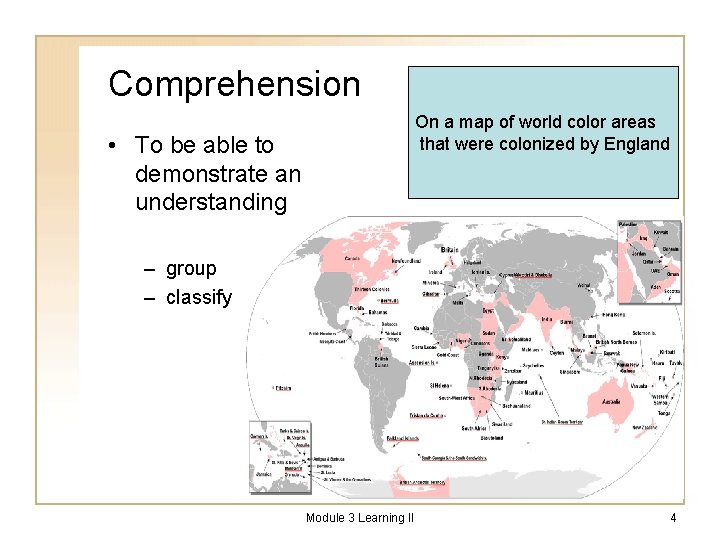 Comprehension On a map of world color areas that were colonized by England •