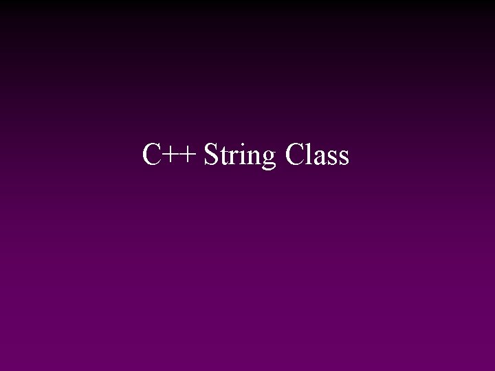 C++ String Class 