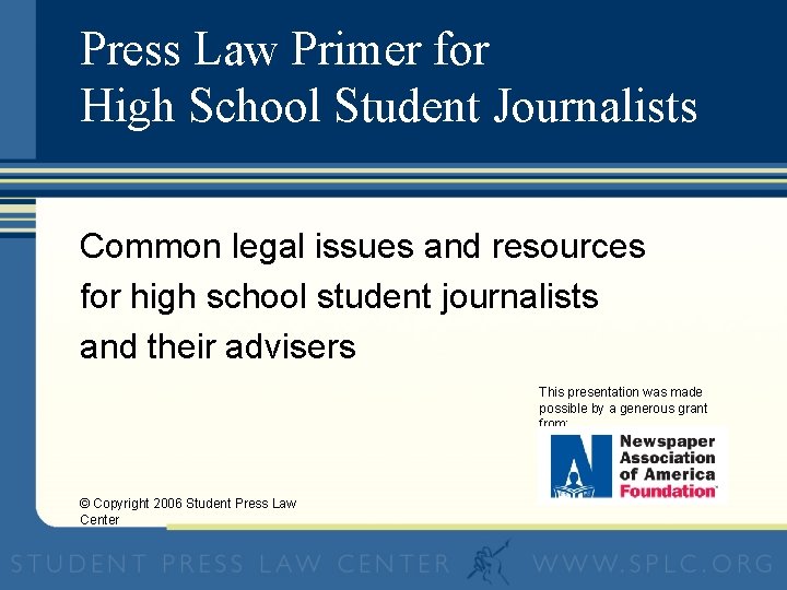 Press Law Primer for High School Student Journalists Common legal issues and resources for