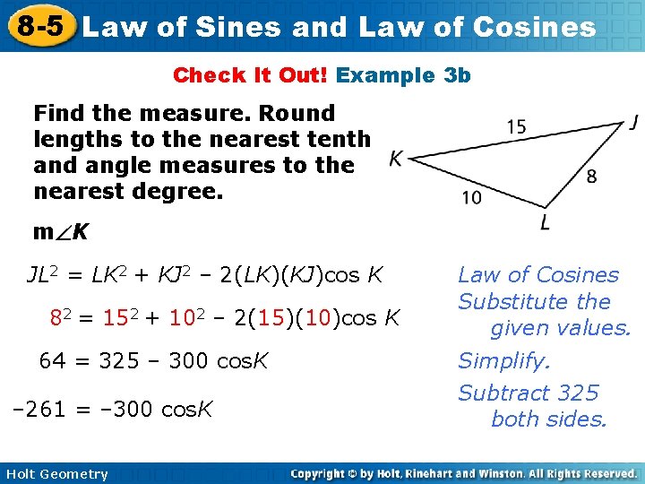 8 -5 Law of Sines and Law of Cosines Check It Out! Example 3