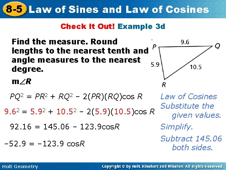 8 -5 Law of Sines and Law of Cosines Check It Out! Example 3