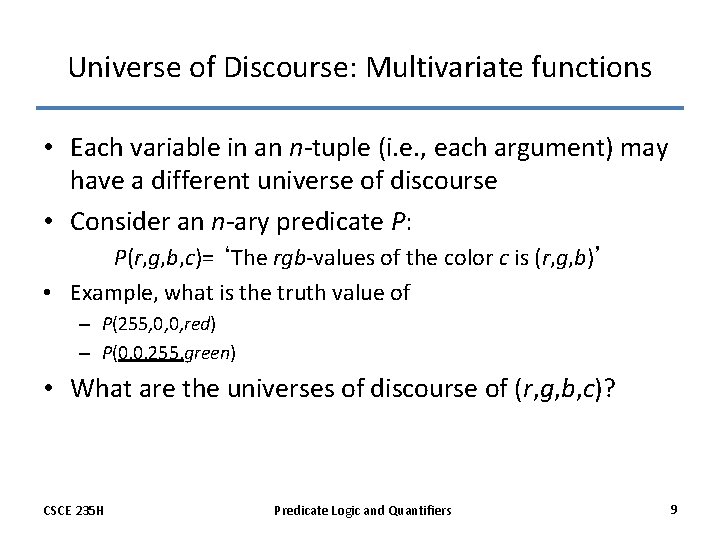 Universe of Discourse: Multivariate functions • Each variable in an n-tuple (i. e. ,