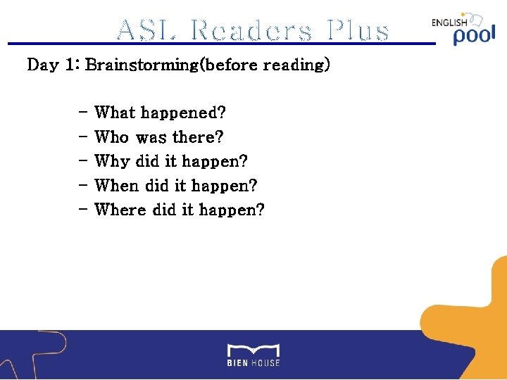 Day 1: Brainstorming(before reading) - What happened? Who was there? Why did it happen?