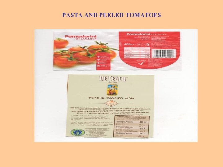 PASTA AND PEELED TOMATOES 