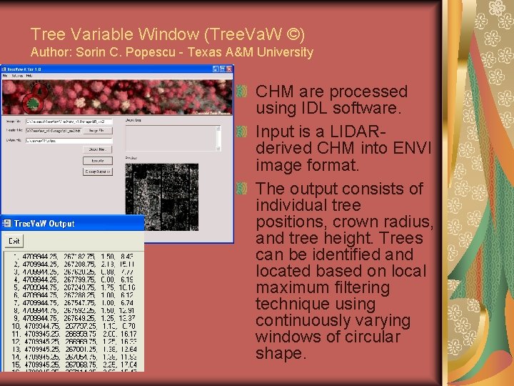 Tree Variable Window (Tree. Va. W ©) Author: Sorin C. Popescu - Texas A&M