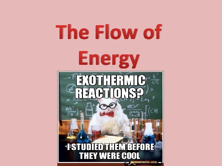 The Flow of Energy 