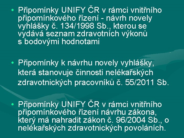  • Připomínky UNIFY ČR v rámci vnitřního připomínkového řízení - návrh novely vyhlášky