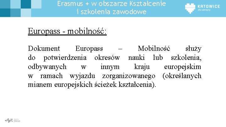 Erasmus + w obszarze Kształcenie i szkolenia zawodowe Europass - mobilność: Dokument Europass –