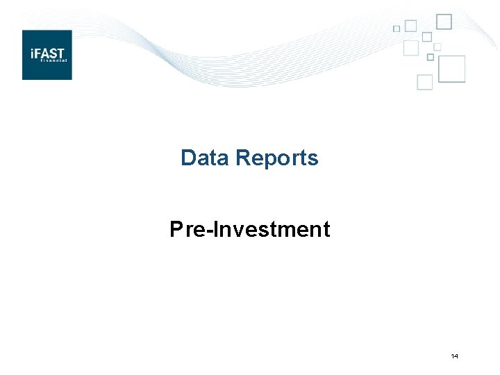 Data Reports Pre-Investment 14 