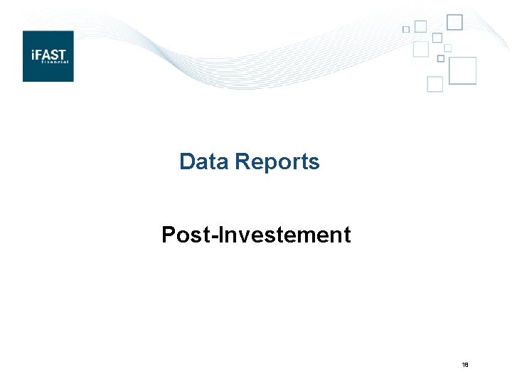 Data Reports Post-Investement 18 