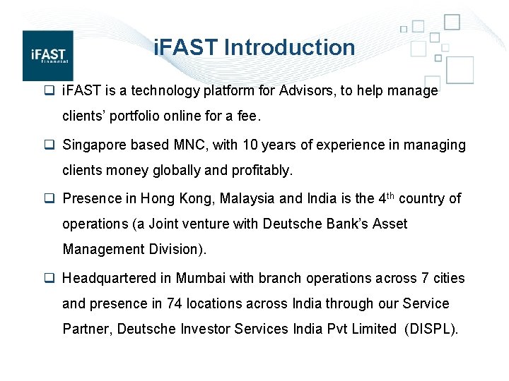 i. FAST Introduction q i. FAST is a technology platform for Advisors, to help