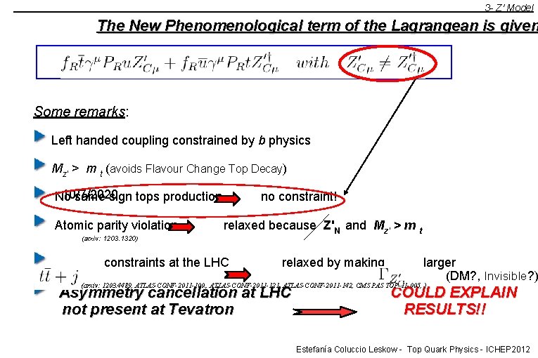 3 - Z' Model The New Phenomenological term of the Lagrangean is given Some