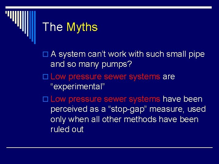 The Myths o A system can’t work with such small pipe and so many