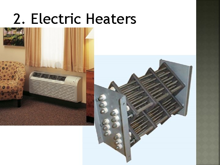 2. Electric Heaters 