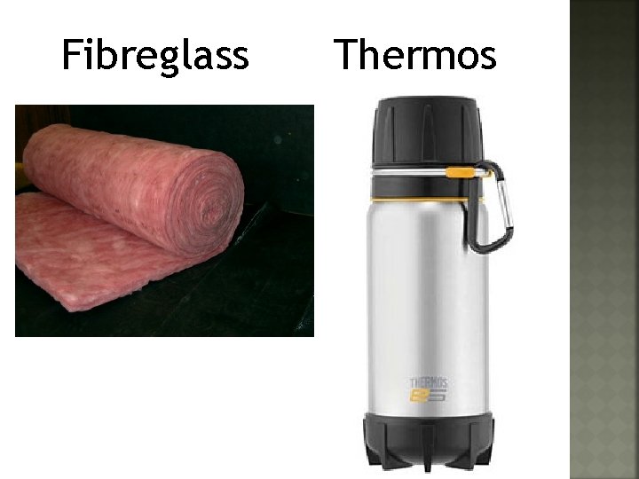 Fibreglass Thermos 