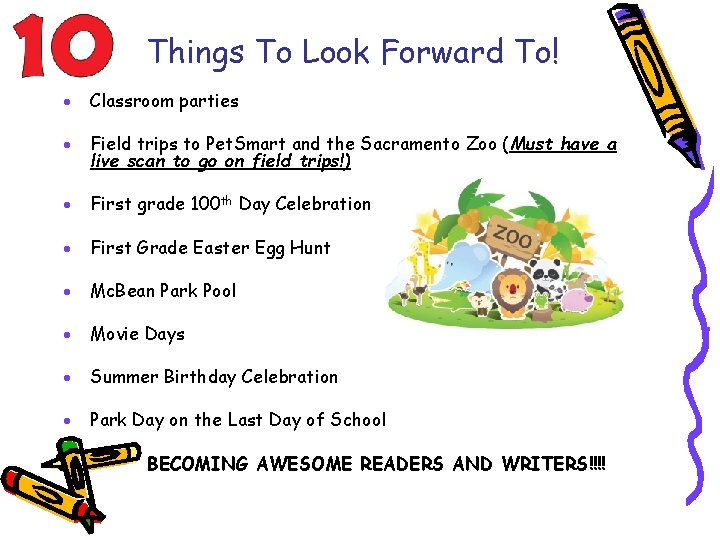 Things To Look Forward To! · Classroom parties · Field trips to Pet. Smart Things To Look Forward To! · Classroom parties · Field trips to Pet. Smart