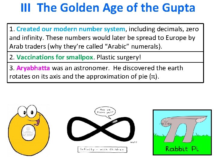 III The Golden Age of the Gupta 1. Created our modern number system, including III The Golden Age of the Gupta 1. Created our modern number system, including