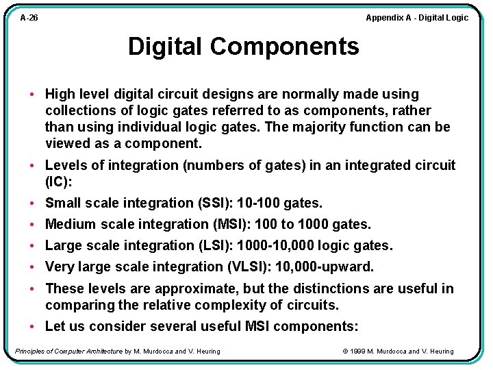 Appendix A - Digital Logic A-26 Digital Components • High level digital circuit designs