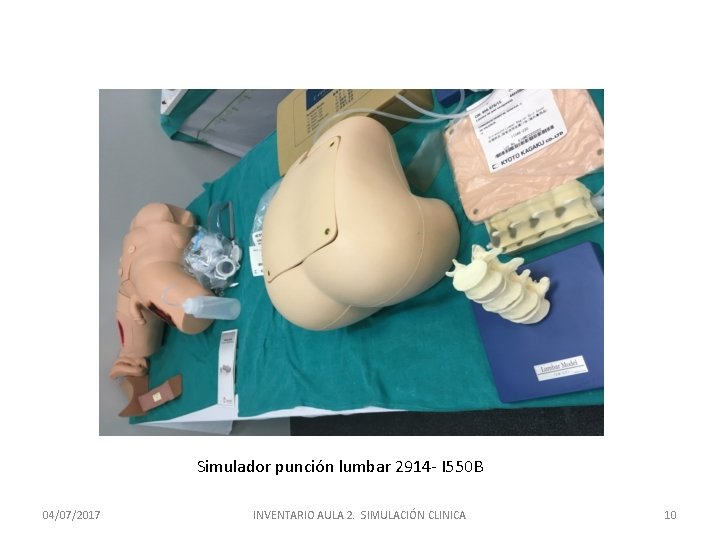 Simulador punción lumbar 2914 - I 550 B 04/07/2017 INVENTARIO AULA 2. SIMULACIÓN CLINICA