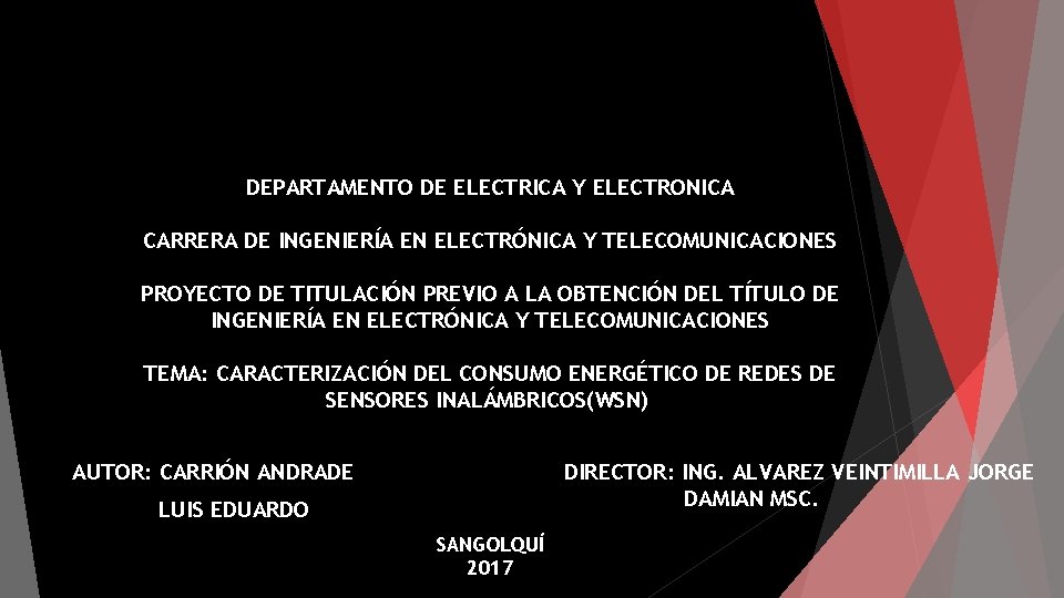 DEPARTAMENTO DE ELECTRICA Y ELECTRONICA CARRERA DE INGENIERÍA EN ELECTRÓNICA Y TELECOMUNICACIONES PROYECTO DE