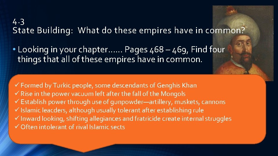 4. 3 State Building: What do these empires have in common? • Looking in