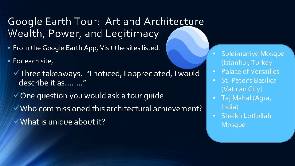 Google Earth Tour: Art and Architecture Wealth, Power, and Legitimacy • From the Google