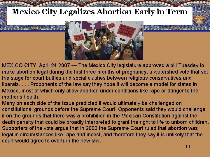 Mexico City Legalizes Abortion Early in Term MEXICO CITY, April 24 2007 — The