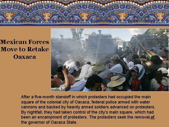 Mexican Forces Move to Retake Oaxaca After a five-month standoff in which protesters had