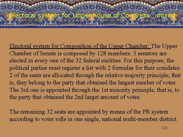 Electoral system for Upper house of Congress : mixed Electoral system for Composition of