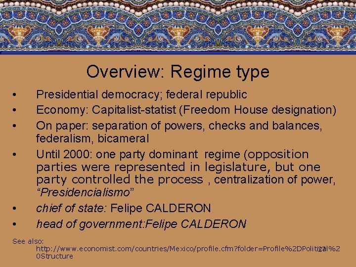 Overview: Regime type • • • Presidential democracy; federal republic Economy: Capitalist-statist (Freedom House