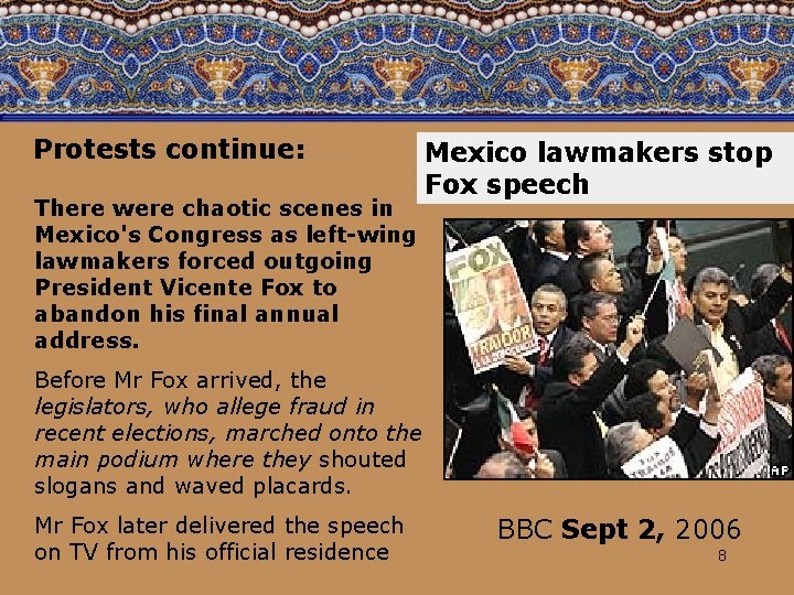 Protests continue: There were chaotic scenes in Mexico's Congress as left-wing lawmakers forced outgoing